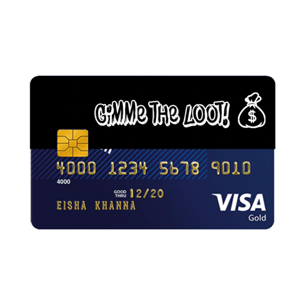Gimme the loot Credit and Debit Card sticker