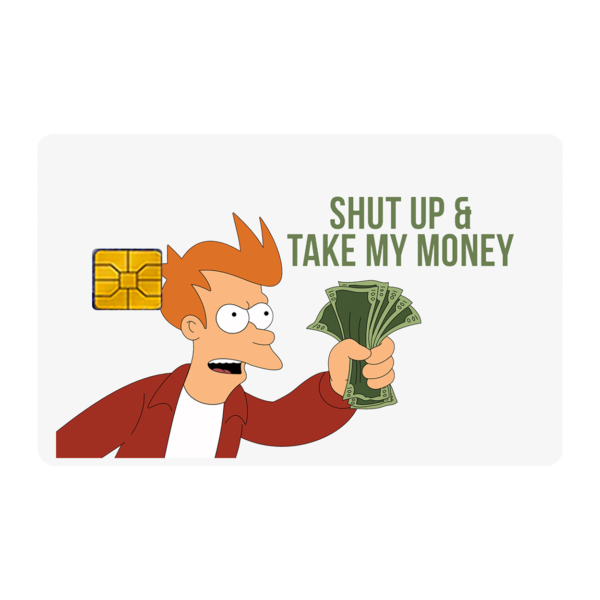 Shut Up Take My Money Credit And Debit Card Sticker Ink Fish
